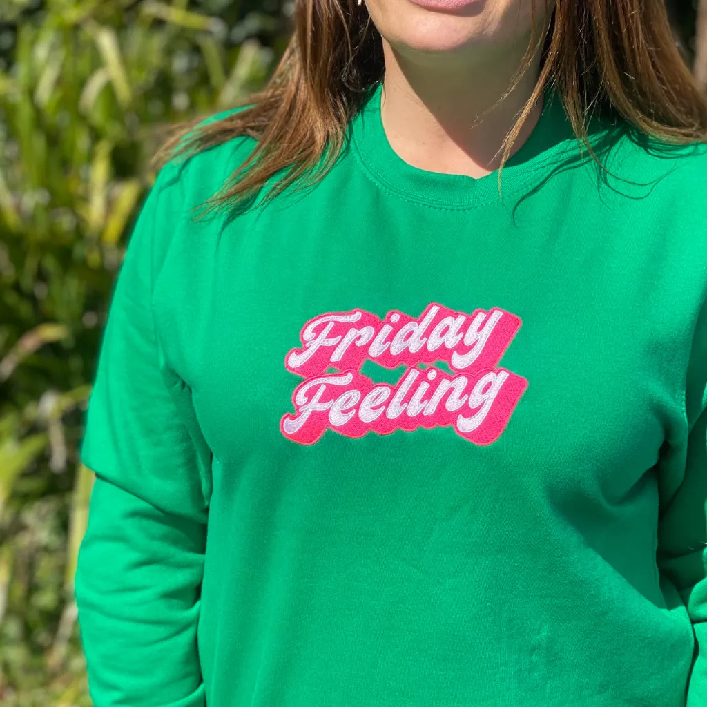 Friday Feeling Green Slogan Sweatshirt With Neon Embroidery