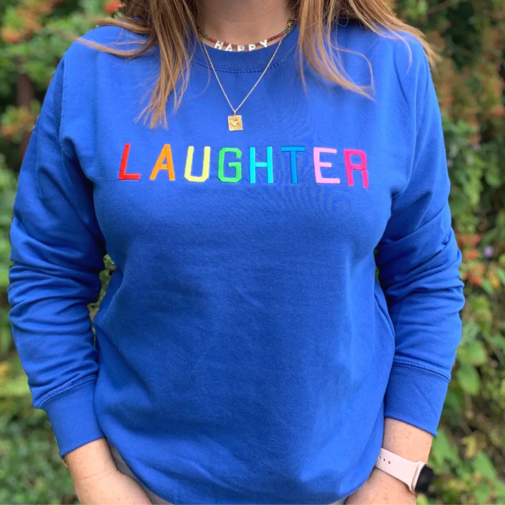 Laughter Embroidered Slogan Sweatshirt