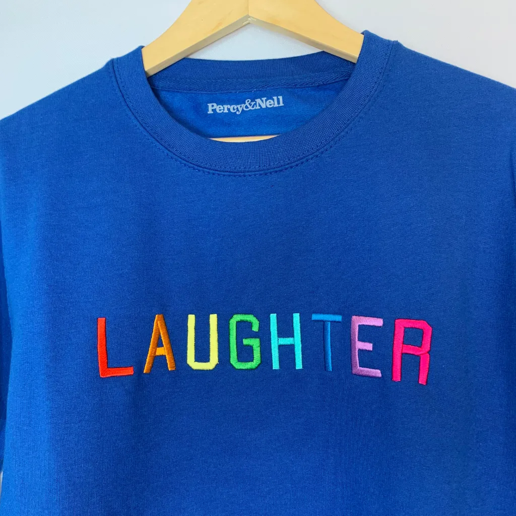 Laughter Embroidered Slogan Sweatshirt