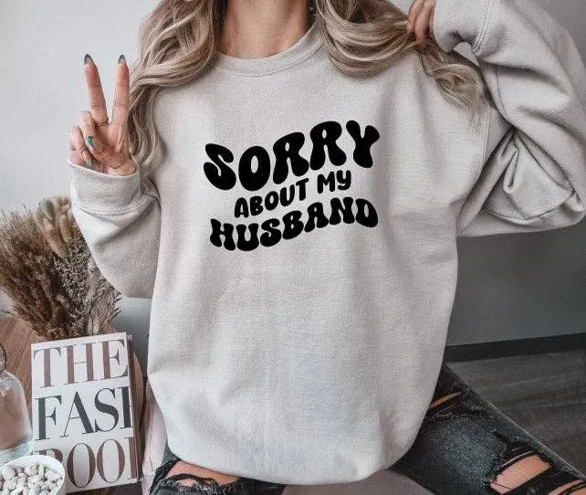 Sorry About My Husband Retro Wave Sweatshirt