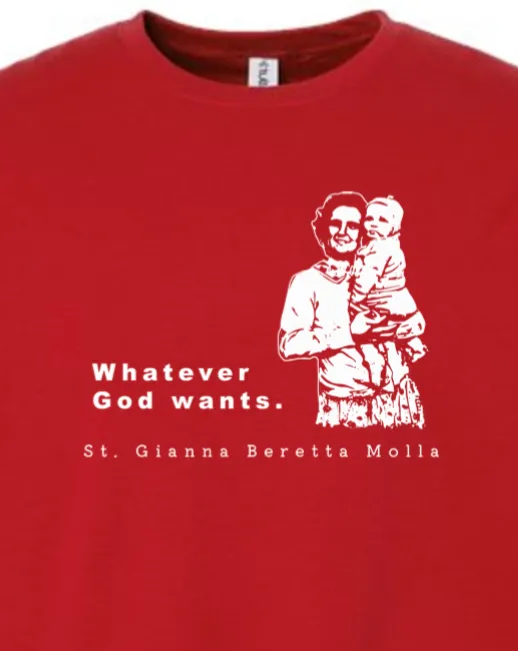 Whatever God Wants - St. Gianna Crewneck Sweatshirt